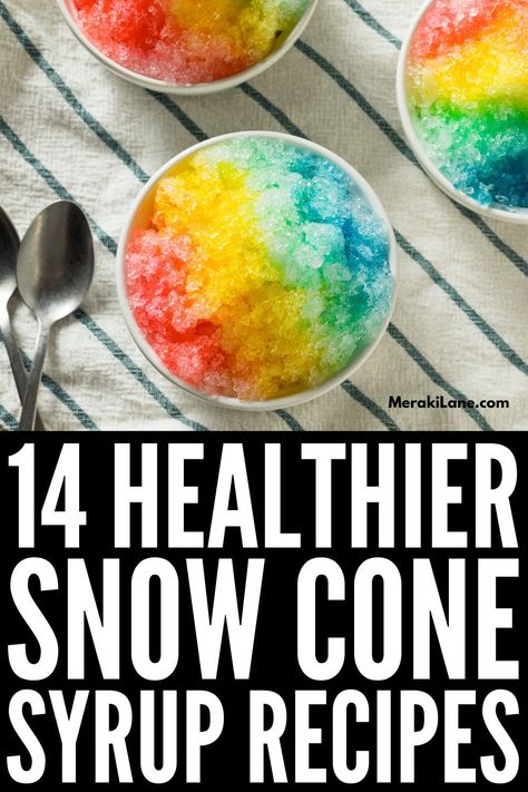 Snow Cone Bar Ideas, Kool Aid Snow Cone Syrup Recipe, Healthy Snow Cones, Snocone Syrup Recipes, Dye Free Snow Cone Syrup, Healthy Snow Cone Syrup, Homemade Snowcone Syrup, Healthy Snow Cone Syrup Recipe, Adult Snow Cones