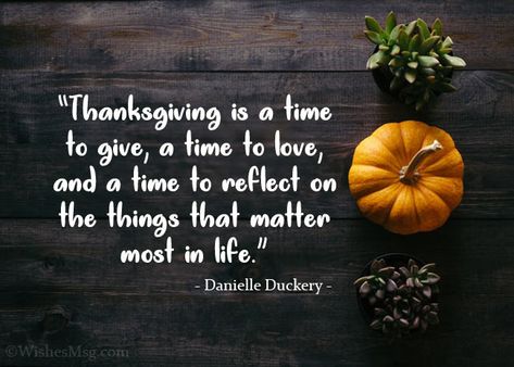 Day Before Thanksgiving Quotes, Happy Thanks Giving Day Wishes, Week Of Thanksgiving Quotes, Thanksgiving Wishes Quotes Families, Thanksgiving Day Images, Happy Thanksgiving Images Give Thanks, Happy Thanksgiving Wishes Quote, Thanksgiving Quotes Thankful Happy, Happy Thanksgiving Day Wishes