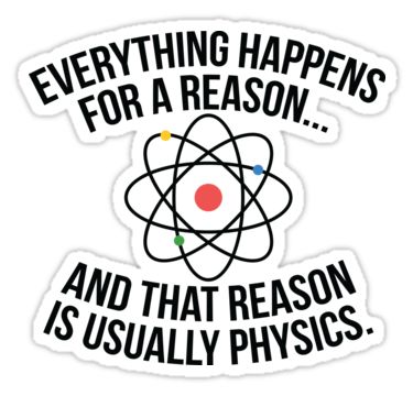 Physics Stickers Printable, Physics Stickers, Physics Wallpaper, Physics Quotes, Intimacy Quotes, Physics Memes, Physics Humor, Physical Education Lessons, Physics Notes