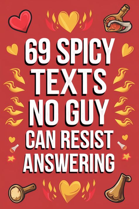 Explore the ultimate collection of "69 Spicy Texts No Guy Can Resist Answering." Discover creative ways to keep his attention and spark a fire with these irresistible messages. Unleash your flirty side and ignite passion in your conversations with these enticing texts that will leave him craving more. Whether you're looking to spice up your relationship or create a memorable first impression, these seductive texts are sure to make him think of you non-stop. I Crave You In The Most Innocent Form, Spicy Names For Boyfriend, Things To Send Him Spicy, Hot Texting, Sassy Texts, Spicy Texts To Send Him, Extra Spicy Red Thoughts, Spicy Messages, Spicy Texts