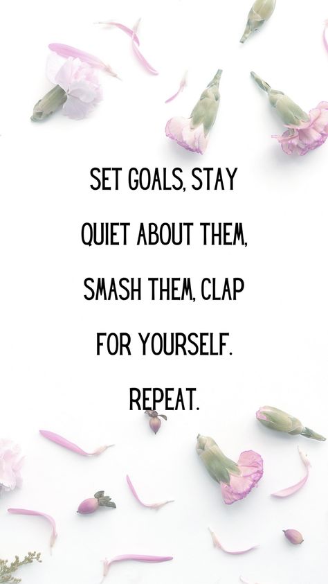 Set goals silently, work diligently, and celebrate loudly. 🎯 Keep your ambitions private, focus on your journey, and smash your goals with determination. 👏 Clap for yourself as you accomplish each milestone, then repeat the process. #GoalSetting #Success #Achievement #SelfMotivation #PersonalGrowth #GoalSmashing #SelfImprovement #Ambition #Motivation #Celebration Lifestyle Quotes, Goal Quotes, Achieving Goals, Set Goals, Focus On Yourself, Self Motivation, Setting Goals, Finding Joy, Daily Reminder