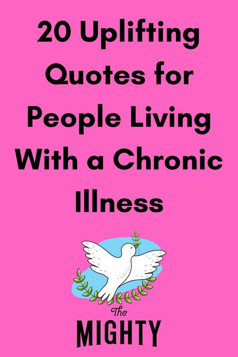 Quotes For Health And Healing, Encouragement Quotes For Sick Health, Quotes For Healing The Sick, Positive Quotes For Sick Friend, Positive Quotes For Sickness, Encouragement Quotes For Women Sick, Terminally Ill Quotes Inspiration, Daily Affirmations For Chronic Illness, Sick Of Everything Quotes