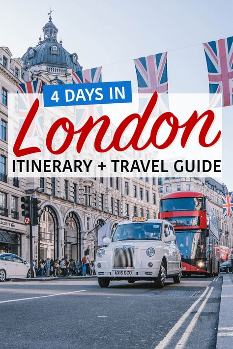 What to do With 4 Days in London: Activities, Sightseeing, & Travel Tips - Nina Near and Far 4 Days In London, Best Hostels In Europe, Bucket List Europe, Edinburgh London, London Hostels, London Activities, Travel Restaurant, Europe Holiday, London Tips