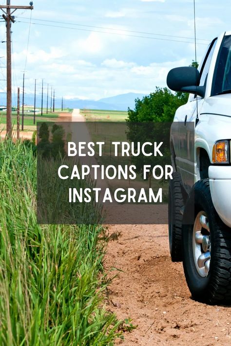 If you're looking for truck quotes for Instagram, you've come to the right place! Use these captions to show off your truck pictures. Truck Girl Quotes, Western Insta Captions, Lifted Trucks Quotes, Funny Truck Quotes, Prom Captions, Quotes For Instagram Captions, Driving Quotes, Truck Quotes, Truck Pictures