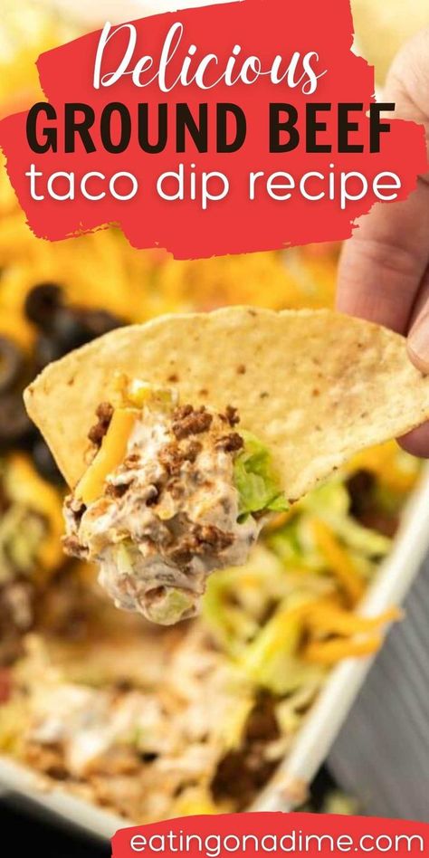 Cheesy Taco Dip With Ground Beef, Meat Taco Dip, Toco Dip Recipes, Ground Beef Dip Cream Cheese, Best Taco Dip Recipe Ground Beef, Creamy Taco Dip With Ground Beef, Taco Dip With Beef, Taco Dip No Cream Cheese, Easy Ground Beef Appetizers