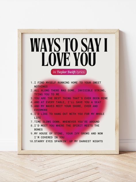 10 Ways To Say I Love You in Taylor Swift Lyrics Ways To Say I Love You Poster, 100 Ways To Say I Love You Taylor Swift, Ways To Say I Love You Taylor Swift, I Love You Taylor Swift Lyrics, I Love You In Taylor Swift Lyrics, In Taylor Swift Lyrics, Love Quates, Love Yourself Lyrics, Taylor Lyrics