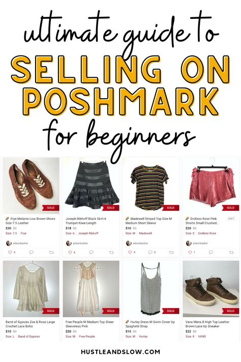 How to Sell on Poshmark for Beginners: Tips for 2023 | Hustle & Slow How To Sell On Poshmark, Reselling Thrift Store Finds, How To Sell Clothes, Sell On Poshmark, Selling Clothes Online, Reselling Clothes, Reselling Business, Resale Clothing, Sell Your Stuff