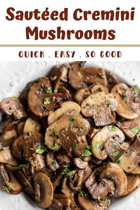 Sautéed Cremini Mushrooms are cooked in a buttery herb mixture until tender and loaded with delicious savory flavor! This easy side dish recipe adds that extra special finishing touch to your main dish and take just 10 minutes to cook. Eat them right out of the skillet, atop a pile of pasta, as a burger or pizza topping, or alongside a juicy grilled steak, pork chops, or chicken. Cremini Mushroom Recipes, Crimini Mushrooms Recipes, Veggie Board, Pizza Topping, Slow Cooker Pasta, Steak And Mushrooms, Cremini Mushrooms, Fun Baking, Side Dish Recipes Easy