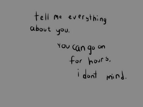 Are You Home Yet, Sweet Relationship Aesthetic, Tell Me Everything, Types Of Love, Everything About You, Say Anything, Ex Boyfriend, Without You, Hopeless Romantic