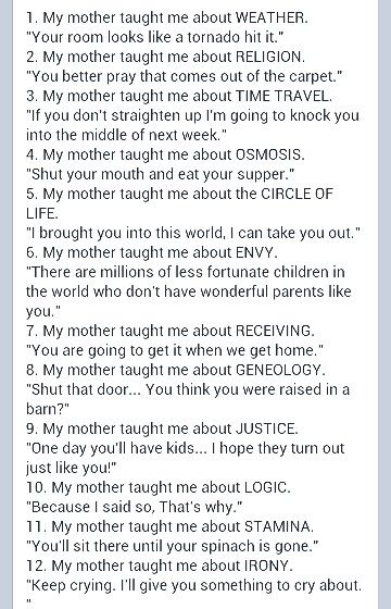 My Mother Taught Me Quotes, What My Mom Taught Me Quotes, Things My Mother Taught Me, Things Your Mother Should Have Told You, Things To Tell Your Mom, Generational Quotes, My Mother Taught Me, Beautiful Poems, Mothers Love Quotes