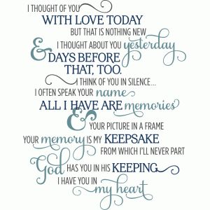 i thought of you with love today phrase I Thought Of You Today, Miss My Dad, Miss My Mom, Sympathy Quotes, Thoughts Of You, Memories Quotes, I Think Of You, Silhouette Design Store, Sign Quotes