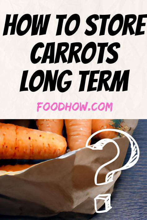 How to store carrots long term? Carrots are one of the most versatile vegetables, making them an essential ingredient in any kitchen. Whether you're buying carrots in bulk or harvesting your own from the garden, it's important to know how to store them properly so they stay fresh and delicious for as long as possible. Luckily, with a bit of knowledge and some simple techniques, storing carrots long term is easy. Storing Carrots, Carrot Storage, How To Store Carrots, Storing Vegetables, Long Term Food Storage, Kitchen Storage Solutions, How To Store, Storage Hacks, Stay Fresh