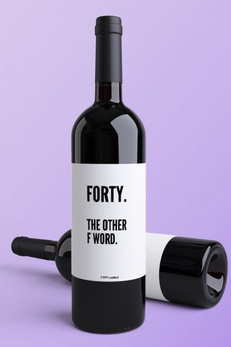 Wine is a great gift that is always highly appreciated! Stick this ' Forty. The Other F Word' label to add some humor to the bottle. See more party ideas and share yours at CatchMyParty.com Funny 40th Birthday Party Decorations, Straight Out Of My Thirties Party, Forty Party Ideas Turning 40, Wine Theme 40th Birthday Party, Forty Af Party, Turning 20 Twice Party, 40th Birthday Cake For Women Funny Turning 40 Party Ideas, Free 40th Birthday Printables, 40s Bday Party Ideas