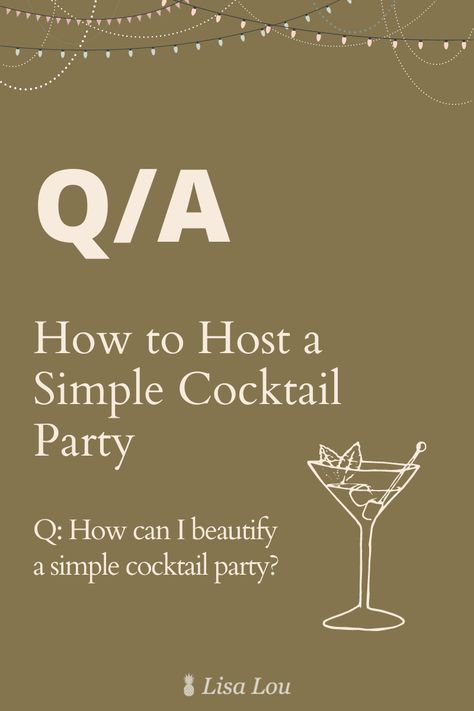 How to host a cocktail party, Hosting a cocktail party, Simple party, hosting a simple house party, party etiquetter, how to host a party Cocktail Party On A Budget, How To Host A Cocktail Party, Cocktail Parties Ideas, How To Host A Cocktail Party At Home, How To Throw A Cocktail Party, Hosting A Cocktail Party At Home, Cocktail Party Idea, Cocktail Party Ideas Decorations, Cocktail Party At Home