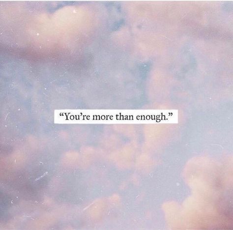 You’re more than enough. | Jo Glo Enough Quotes, You Are Enough Quote, Enough Is Enough Quotes, Create Reality, Just Letting You Know, More Than Enough, Learning To Let Go, Quote Backgrounds, You Are Enough