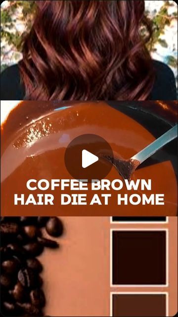 Hair Color Ideas At Home Dyes, Natural Hair Colouring At Home, Hair Color Coffee Brown, Coffee Brown Hair Color, Chocolate Brown Hair Dye, Coffee Hair Dye, Homemade Hair Dye, Warm Brown Hair Color, Coffee Brown Hair