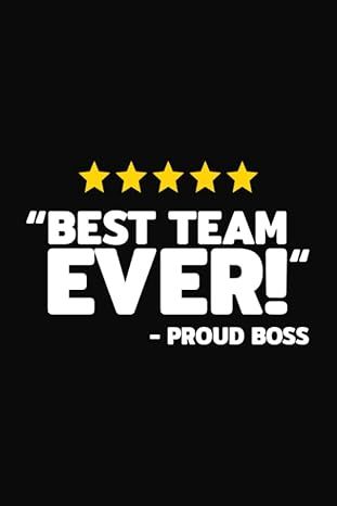 Best Team Ever: Proud Boss Employee Appreciation - Blank Journal / Lined Notebook Best Team Ever, Blank Journal, Employee Appreciation, Lined Notebook, Career, Notebook, Holidays, Books, Christmas