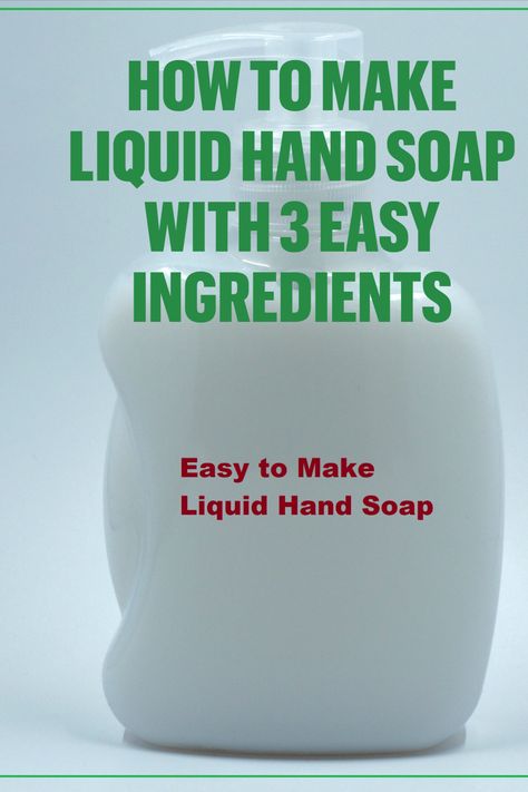 How to Make Liquid Hand Soap with 3 Easy ingredients easy to make liquid hand soap #soap #diy How To Make Hand Wash Liquid Soap, Diy Liquid Hand Soap From Bar, Making Liquid Hand Soap, How To Make Liquid Soap, Liquid Hand Soap Recipe, Homemade Liquid Soap, Making Bar Soap, Homemade Hand Soap, Hand Soap Recipe