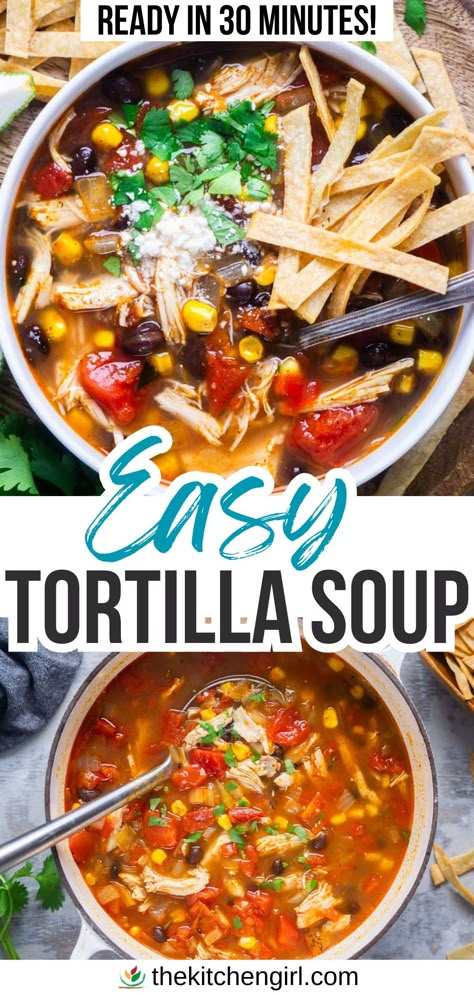 top image: chicken tortilla soup in white bowl with spoon. bottom image: soup ladle scoops up chicken tortilla soup in white dutch oven. Title text: Easy Tortilla Soup Freezer Tortilla Soup, Quick Tortilla Soup, The Best Chicken Tortilla Soup Ever, 8 Can Chicken Tortilla Soup, Easy Chicken Tortilla Soup With Rotisserie Chicken, Hi Jen Tortilla Soup, Easy Chicken Tortilla Soup Instant Pot, Chicken Tortilla Soup With Ranch Packet, Healthy Chicken Tortilla Soup Recipes