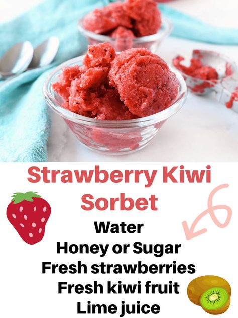 Sorbet Without Ice Cream Maker, Easy Sorbet, Kiwi Sorbet, Strawberry Sorbet Recipe, Sorbet Recipe, Lime Sorbet, Fruit Sorbet, Strawberry Sorbet, Sorbet Recipes