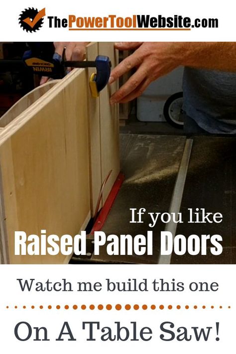 Building Cabinet Doors, Cabinetry Diy, Free Furniture Plans, Best Table Saw, Table Saw Jigs, Raised Panel Doors, Panel Door, Building Tips, Router Table