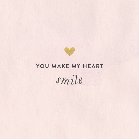 You make my heart smile: http://www.stylemepretty.com/2015/03/10/our-favorite-quotes-of-2015-so-far/ Cute Smile Quotes, Make Me Happy Quotes, Now Quotes, Fina Ord, Top Quotes, I Love You Quotes, Love Yourself Quotes, Cute Love Quotes, Heart Quotes