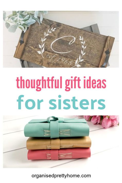 Love these sister gift ideas for birthdays, Christmas, just for because... - Organised Pretty Home birthday | sentimental | funny | birthday | sister-in-law | big | little | jewelry | Etsy #sistergifts #christmasgiftideas #christmas #gifts #christmasgifts Cricut Gift Ideas For Sister, Sentimental Gifts For Big Sister, Birthday Gift For Sisters, Good Sister Gifts, Birthday Ideas For Sister In Law, Unique Gifts For Sister Birthday, Thoughtful Sister Gifts, Sentimental Sister Gifts, Valentine Gift For Sister