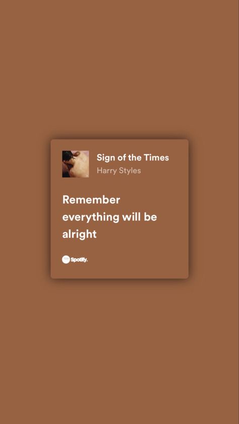 Sign of te times Sign Of The Times Harry Styles Tattoo Ideas, Remember Everything Will Be Alright Harry Styles, Harry Styles Wallpaper Lyrics Sign Of The Times, Remember Everything Will Be Alright Tattoo, Sign Of The Times Wallpapers, All Will Be Alright In Time, Sign Of The Times Harry Styles Wallpaper, Sign Of The Times Harry Styles Tattoo, Harry Styles Sign Of The Times