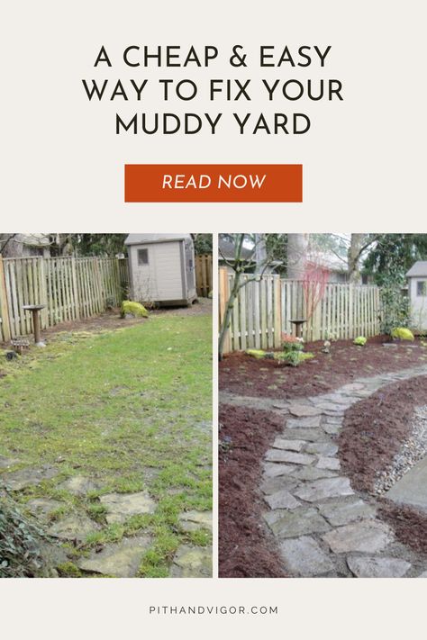 Are you sloshing around in a muddy backyard? In this post, I teach you how to fix your muddy yard with a super easy and cheap makeover. Landscaping Muddy Areas Backyards, Solutions For Muddy Yards With Dogs, Dog Running Path In Yard, Backyard Ideas For Dogs That Dig, Grassless Backyard Ideas For Dogs, Ideas For Muddy Areas In Yard, Backyard Grass Alternative With Dogs, Backyard With Dog Area, Muddy Walkway Fixes