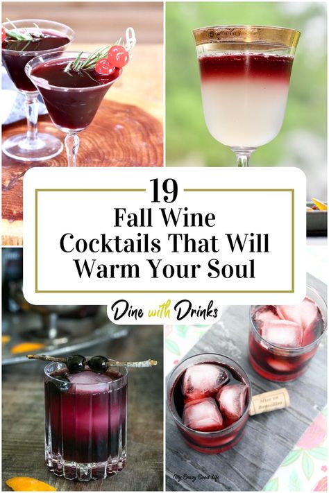 Collage of 4 fall wine cocktails. Fall Wine Pairing, Fall Wine Night Ideas, Fall Wine Cocktail Recipes, Fall Drinks With Wine, Fall Wine Drink Recipes, Fall Sparkling Wine Cocktails, Sweet Wine Cocktails, Wine Based Drinks, Winter Wine Cocktails