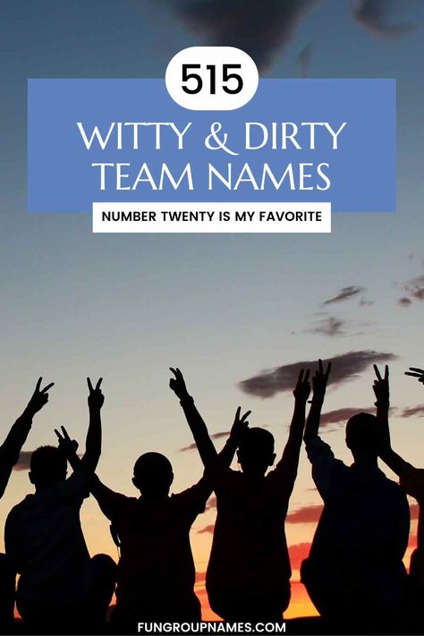 Explore 515 dirty team names across varied categories. Perfect for adding a humorous edge to games and events! Dart Team Names Funny, Senior Assassin Team Names, Funny Team Names Ideas, Drinking Team Names, Kickball Team Names, Cornhole Team Names, Best Team Names, Group Chat Names, Ocean’s Eleven