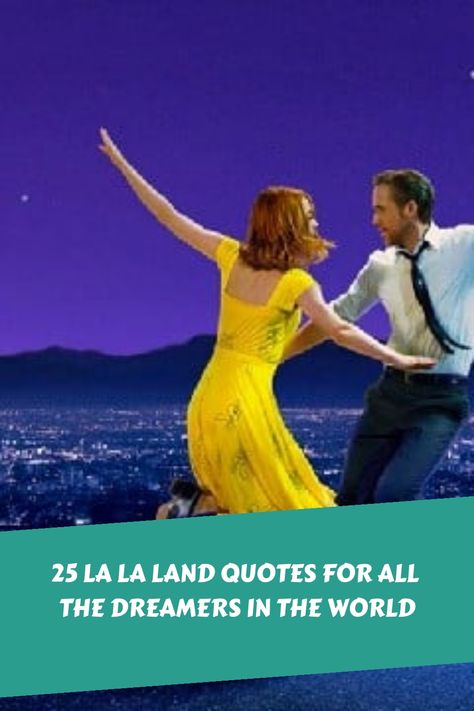 25 La La Land Quotes for All the Dreamers in the World https://www.quoteambition.com/la-la-land-quotes Lala Land Quotes, La La Land Movie Quotes, La La Land Quotes, Land Quotes, Mia Dolan, Movie Captions, Gonna Love You, Sing Out, Back To Reality