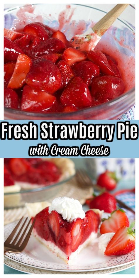 Strawberry Cream Cheese Pie No Bake, Best Fresh Strawberry Pie Recipe, Strawberry Pie With Cream Cheese, Strawberry Cream Cheese Pie Recipe, Fresh Strawberry Pie Recipe, Lemon Cream Cheese Pie, Pie With Cream Cheese, Strawberries And Cream Cheese, Strawberry Cream Cheese Pie