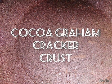 Cocoa graham cracker crust | Gin Lee | NewsBreak Original Gram Cracker Crust Recipe, Cocoa Puffs Cereal, Gram Crackers, Chocolate Pie Crust, Chocolate Graham Cracker Crust, Cracker Pie, Homemade Graham Cracker Crust, Graham Cracker Crust Pie, Chocolate Crust