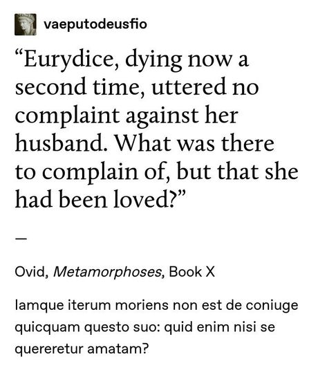 Orpheus And Eurydice Quotes, Metamorphoses Ovid, Classics Major, Ovid Quotes, Poetry Forms, Ovid's Metamorphoses, Ancient Poetry, Ovid Metamorphoses, Words Writing