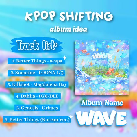 Tracklist Ideas, Kpop Shifting, Group Names Ideas, Kpop Ideas, Scripting Ideas, Concept Album, Album Ideas, Pop Albums, Summer Songs