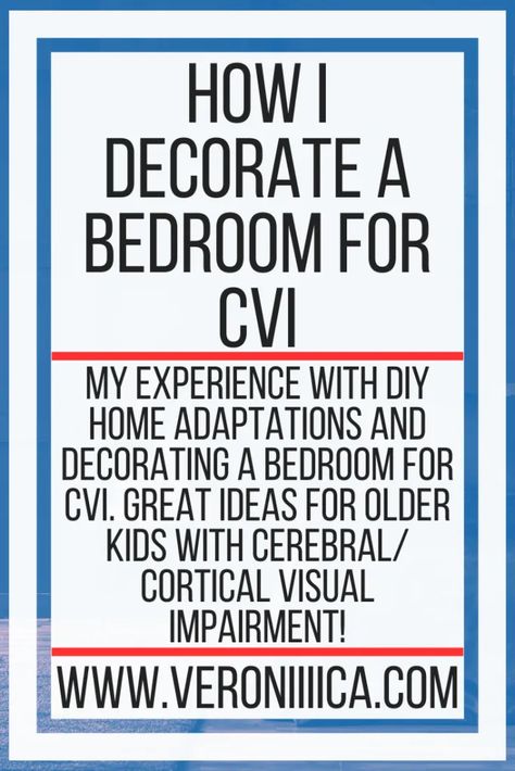 My experience with DIY home adaptations and decorating a bedroom for CVI. Great ideas for older kids with Cerebral/ Cortical Visual Impairment! Cortical Vision Impairment, Dorm Bedding Twin Xl, Cortical Visual Impairment, Decorating A Bedroom, Room For Kids, College Packing Lists, Cozy Dorm Room, Chiari Malformation, Visual Impairment