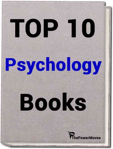 Best Self-Help Books + FREE Summaries & Reviews | The Power Moves Books Related To Psychology, Books On Human Psychology, Best Psychology Books To Read, Best Psychology Books, Books On Psychology, Books Summary, Human Behavior Psychology, Teaching Psychology, Evolutionary Psychology