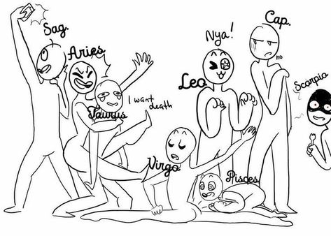 Draw Ur Squad, Draw Squad, Squad Memes, Draw Your Squad, Schuyler Sisters, Zodiac Characters, Me Myself And I, Zodiac Funny, Draw The Squad