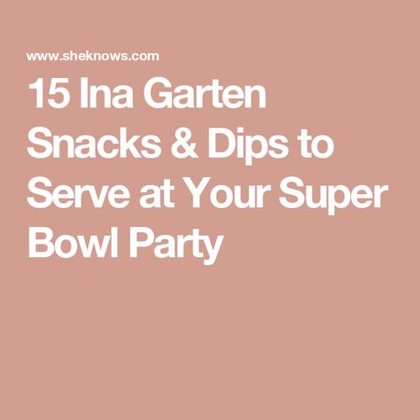 15 Ina Garten Snacks & Dips to Serve at Your Super Bowl Party Super Bowl Snack Recipes, Dessert Dip Recipes, Dairy Free Dips, Prosciutto Asparagus, Sausage Stuffed Mushrooms, Roasted Figs, Caramelized Bacon, Spicy Wings, Ina Garten Recipes