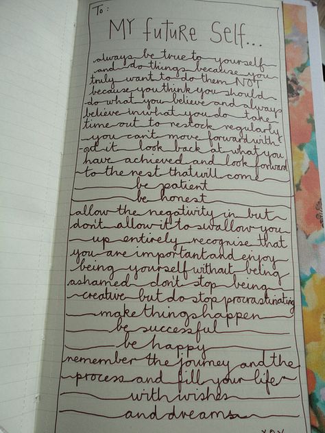 sweet handwritten letter to your future self. I wanna try this:) Would be fun to hang up on the wall. Future Self Letters, Letter To My Future Self, To My Future Self, Letter To Future Self, My Future Self, Journal D'art, Future Self, Wreck This Journal, Letter To Yourself