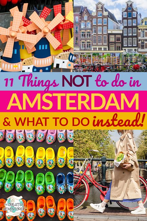 11 Things NOT to do in Amsterdam, and What Amazing Things to do Instead - The Creative Adventurer Amsterdam What To Do, Amsterdam Vacation, Famous Museums, Dutch Culture, Amsterdam Itinerary, Amsterdam Travel Guide, Rhine River Cruise, European River Cruises, To Do In Amsterdam