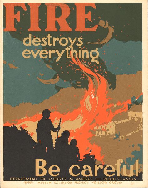 www.postersforthepeople.com Fire Safety Poster, Wpa Posters, Wildland Fire, Wildland Firefighter, Protest Posters, School Creative, Wild Fire, Deep Art, Campaign Posters