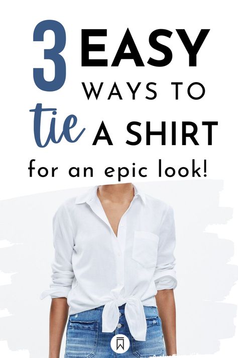 Tie Up Button Up Shirt, Front Tie Button Up Shirt, How To Tie A White Shirt Knot, Tiring A Button Up Shirt, Ways To Knot A Shirt, Tied White Button Up Outfit, Blue Button Up Shirt Outfit Summer, How To Tie Mens Shirt For Women, How To Tie A Button Shirt Knot