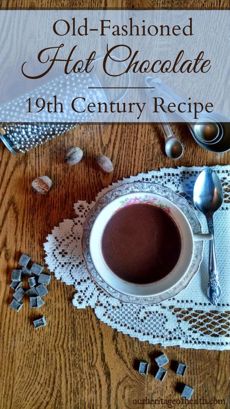 This old-fashioned hot chocolate recipe from the 19th century is a rich, dark drink, and it can be easily customized to make it the way you like it. Traditional Hot Chocolate, Old Fashion Hot Cocoa Recipe, Old Fashioned Hot Chocolate, Real Hot Chocolate Recipe, European Hot Chocolate, Regency Era Recipes, Old Fashioned Hot Chocolate Recipe, Vintage Recipes 1800s, Advent Recipes