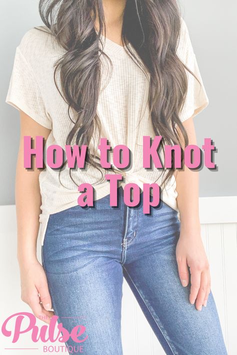 Tshirt Front Knot How To, Shirt Knots Tutorial, Tee Shirt Knot How To, Hot To Knot A Shirt, How To Tie A Shirt With A Hair Tie, Tieing A Tshirt Knots, How To Tie Large Shirts, How To Tie A Know In A Shirt, How To Tie Up A Tee Shirt