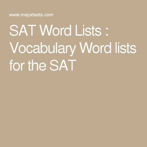 Sat Words, Sat Vocabulary, Ap Language And Composition, 4th Grade Math Worksheets, Sat Prep, Maths Games, School Testing, Freshman College, School Information