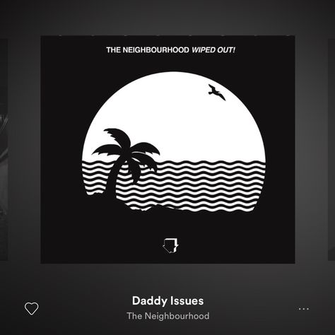 daddy issues - the neighborhood The Neighborhood Widget, The Neighborhood Soft Core, Daddy Issue The Neighborhood Song, The Neighborhood Pfp, Daddy Isuess The Neighborhood Aesthetic, Daddy Issue The Neighborhood Lyrics, Family Issues Pictures, Daddy Isuess Song Aesthetic, Daddy Issue The Neighborhood Spotify