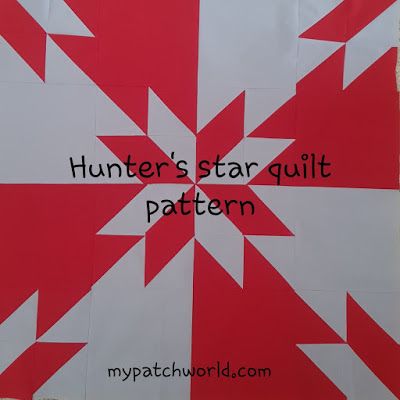 Hunter's Star Quilt Pattern Free, Hunters Star Quilt Tutorial Free Pattern, Hunter Star Quilt Pattern Free, Hunters Star Quilt Pattern Free, Hunters Star Quilt Pattern, Hunter Star Quilt Pattern, Hunters Star, Camper Quilt, Hunters Star Quilt