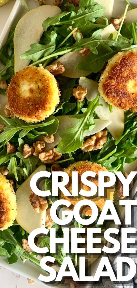 Crispy Goat Cheese Salad, Salad With Fried Goat Cheese, Goat Cheese Green Beans, Baked Goat Cheese Salad, Fried Cheese Rounds, Best Goat Cheese Salad, Goat Cheese Salad Recipes, Walnut Goat Cheese Salad, Pear Goat Cheese Salad